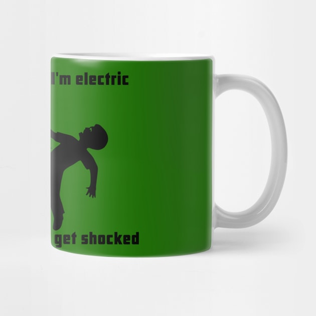 Dont Touch Me Cause Im Electric by ilrokery